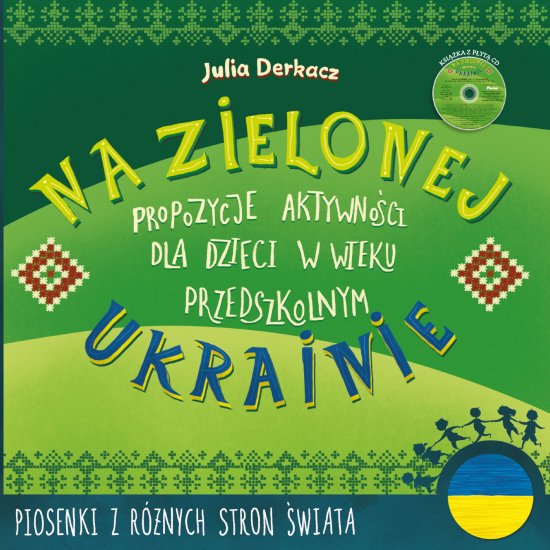 Na zielonej Ukrainie. Piosenki z r�nych stron �wiata