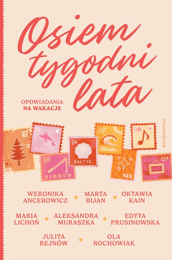 Osiem tygodni lata. Opowiadania na wakacje