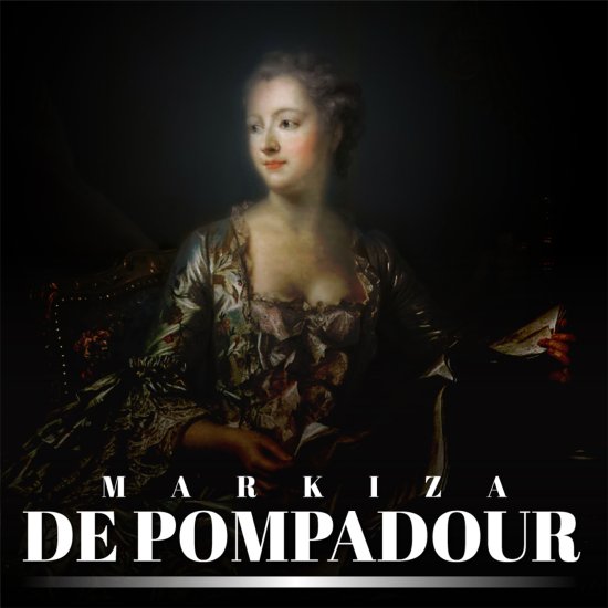 Markiza de Pompadour. Na�o�nica Ludwika XV i nieformalna w�adczyni Francji