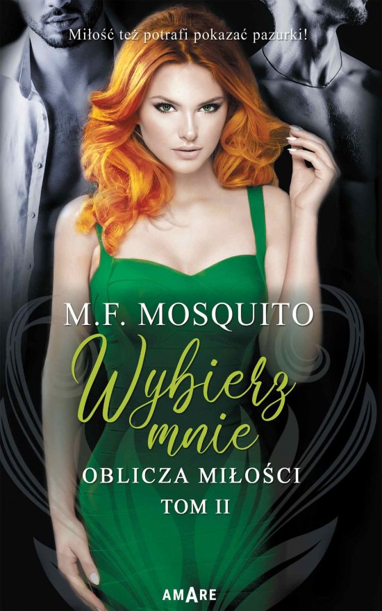 Wybierz mnie. Oblicza mi�o�ci. Tom 2