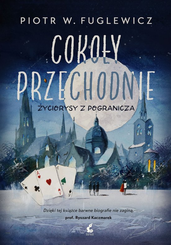 Coko�y przechodnie. �yciorysy z pogranicza