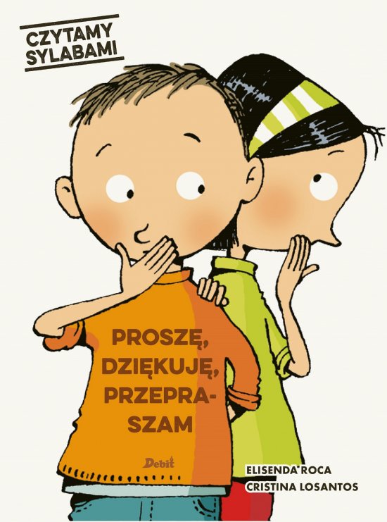 Czytamy sylabami. Prosz�, dzi�kuj�, przepraszam