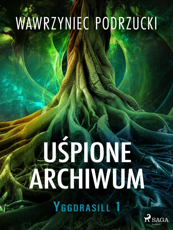 U�pione archiwum. Yggdrasill 1
