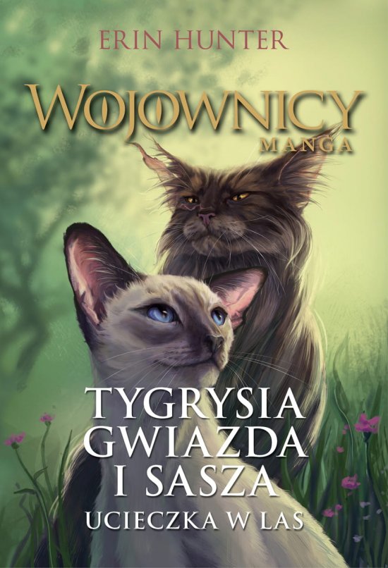 Tygrysia Gwiazda i Sasza. Ucieczka w las
