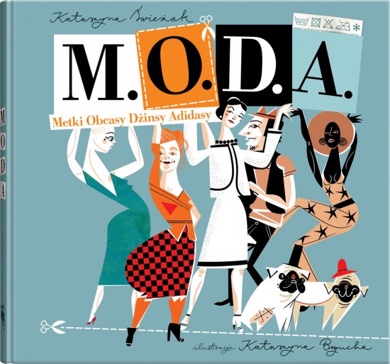 M.O.D.A. Metki, Obcasy, D�insy, Adidasy