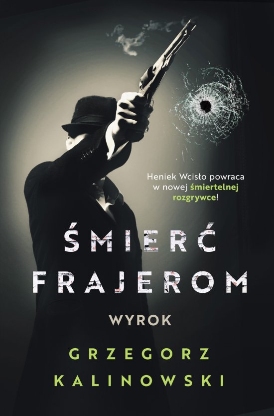 �mier� frajerom. Wyrok