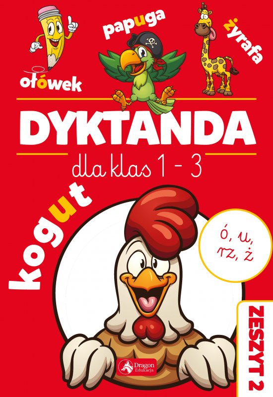Dyktanda dla klas 1-3. �wiczenia z "u", "�", "�" i "rz"