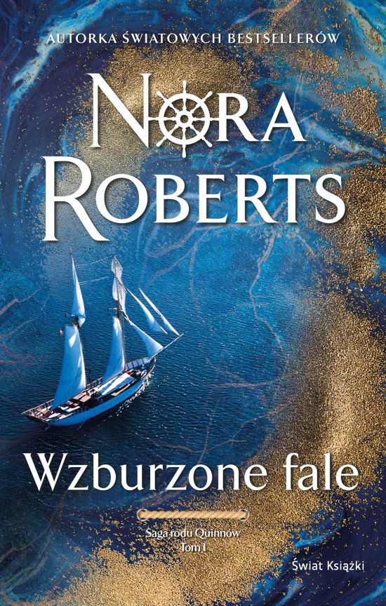 Wzburzone fale. Saga rodu Quinn�w. Tom 1