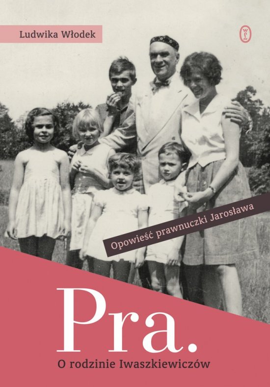 Pra. O rodzinie Iwaszkiewicz�w
