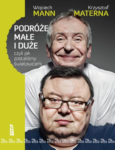 Podr�e ma�e i du�e, czyli jak zostali�my �wiatowcami