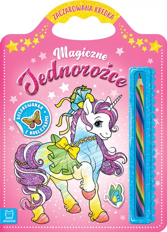 Magiczne jednoro�ce. Kolorowanka z naklejkami. Zaczarowana kredka