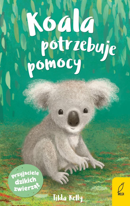 Przyjaciele dzikich zwierz�t. Koala potrzebuje pomocy