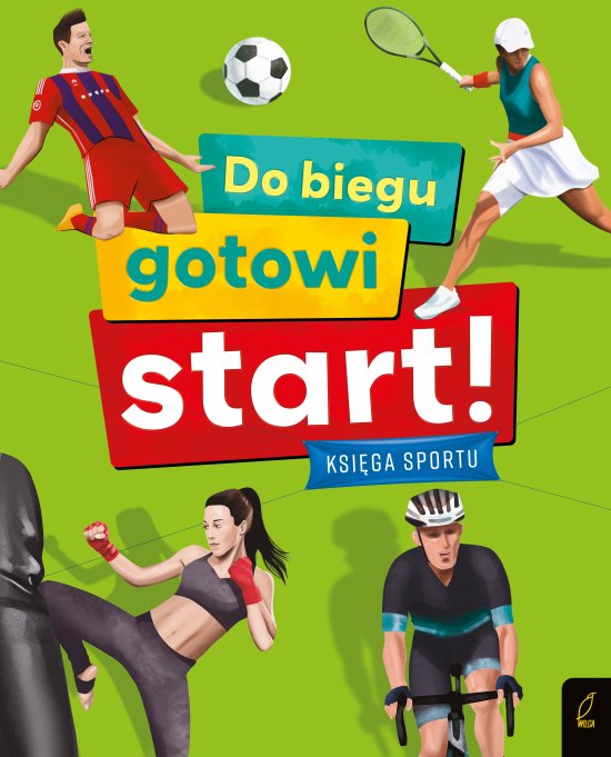 Do biegu! Gotowi! Start! Ksi�ga sportu