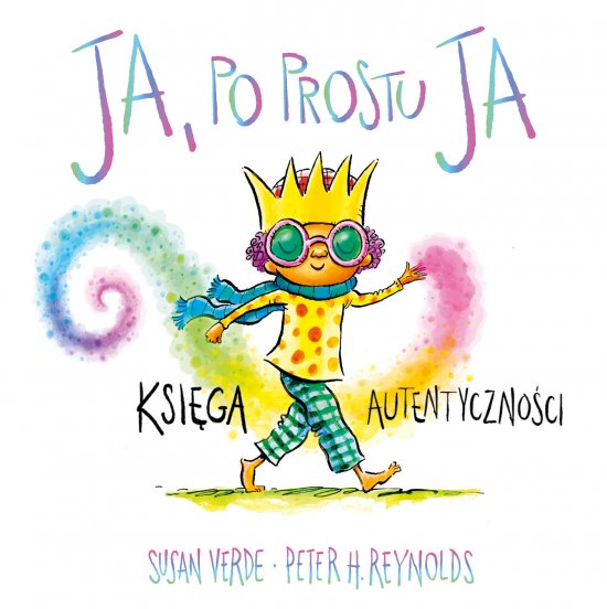 Ja, po prostu ja. Ksi�ga autentyczno�ci