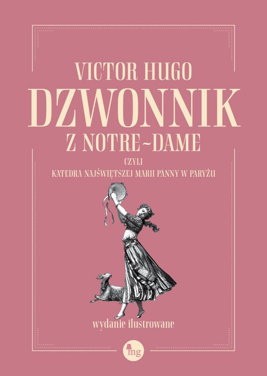 Dzwonnik z Notre-Dame. czyli Katedra Naj�wi�tszej Marii Panny w Pary�u