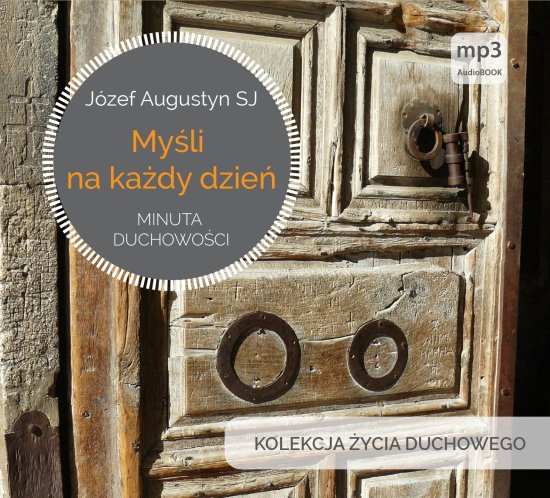 My�li na ka�dy dzie�. Minuta duchowo�ci