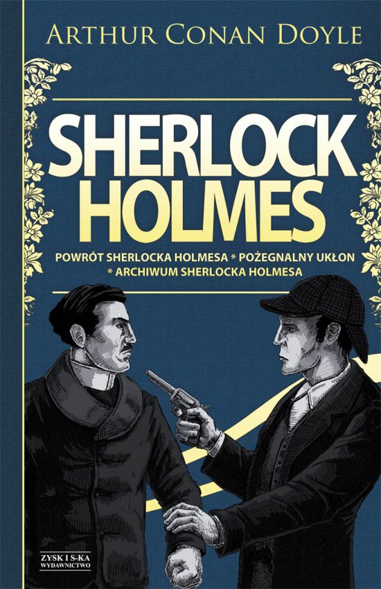 Sherlock Holmes T.3: Powr�t Sherlocka Holmesa. Po�egnalny uk�on. Archiwum Sherlocka Holmesa