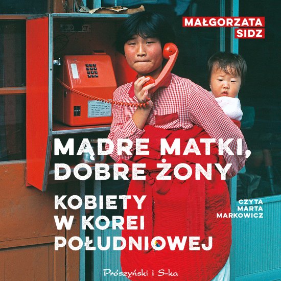 M�dre matki, dobre �ony. Kobiety w Korei Po�udniowej