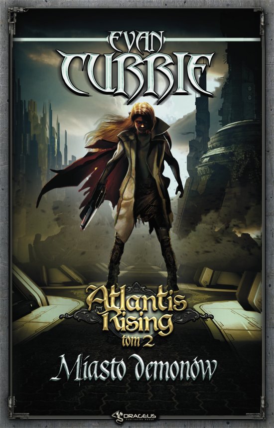 Atlantis Rising. Tom 2.Miasto demon�w