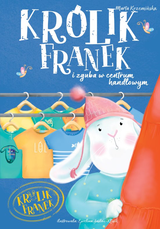 Kr�lik Franek i zguba w centrum handlowym. Tom 8