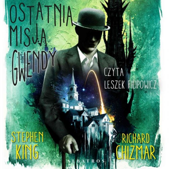 Ostatnia misja Gwendy. Cykl Castle Rock