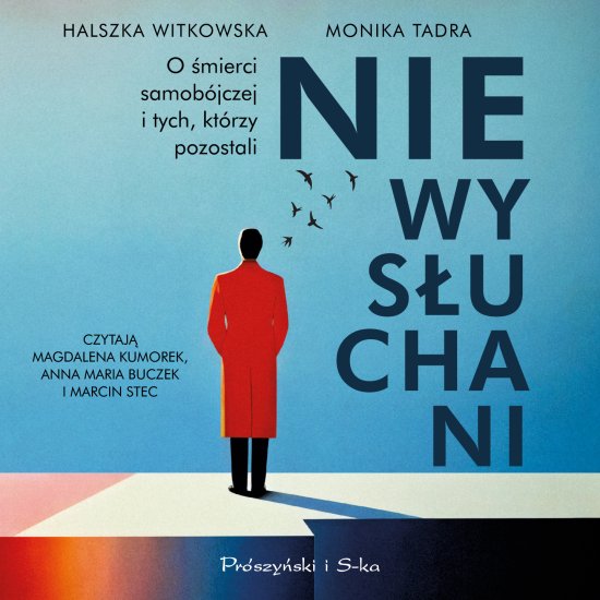 Niewys�uchani. O �mierci samob�jczej i tych, kt�rzy pozostali