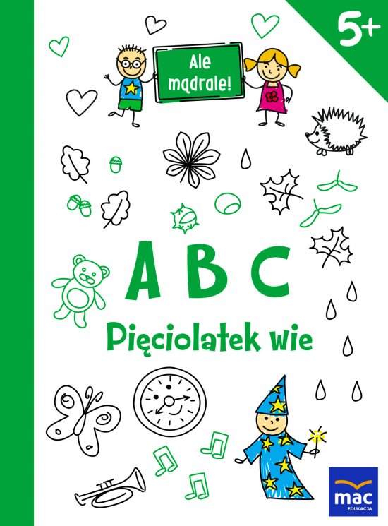 ABC. Pi�ciolatek wie
