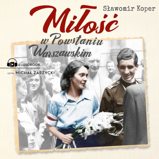 Mi�o�� w Powstaniu Warszawskim