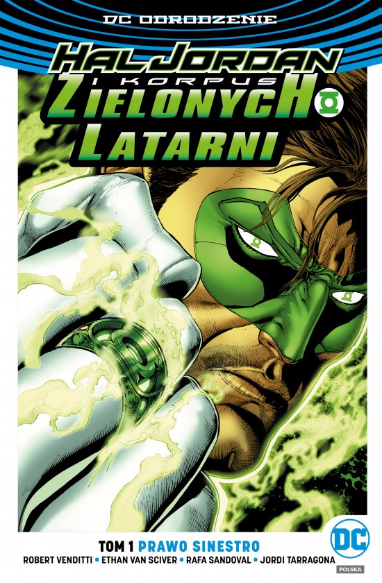 Hal Jordan i Korpus Zielonych Latarni - Prawo Sinestro, tom 1. DC Odrodzenie