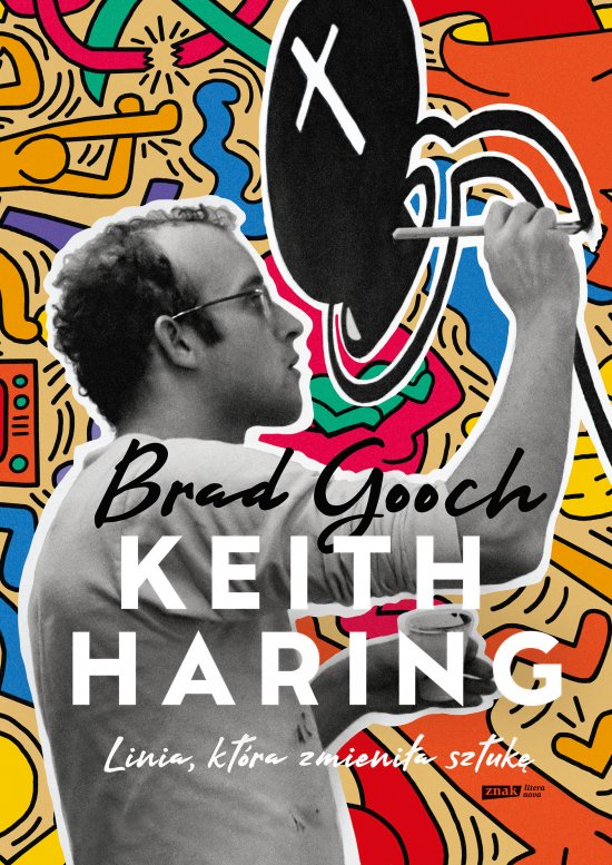 Keith Haring. Linia, kt�ra zmieni�a sztuk�