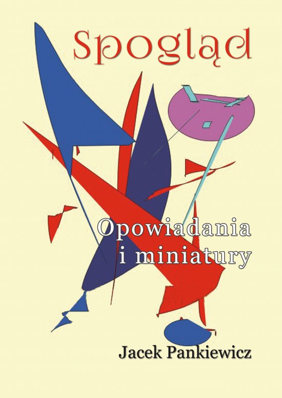 Spogl�d. Opowiadania i miniatury