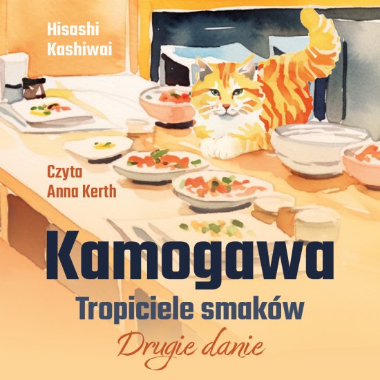 Kamogawa. Tropiciele smak�w