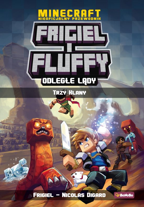 Frigiel i Fluffy. Odleg�e l�dy. tom 1: Trzy klany
