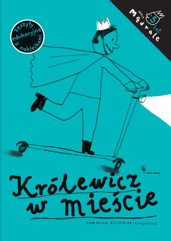Kr�lewicz w mie�cie. �wiczenia rysunkowe dla pi�ciolatk�w