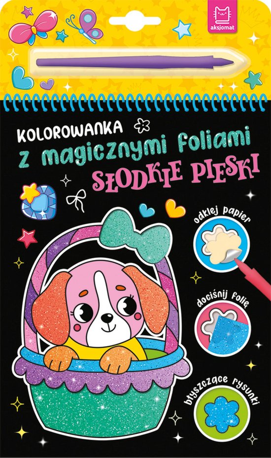 Kolorowanka z magicznymi foliami. S�odkie pieski
