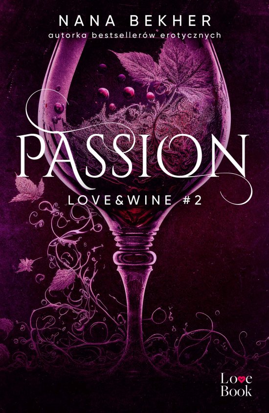 Passion. Love&Wine #2