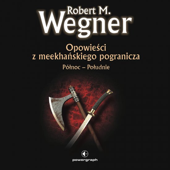 Opowie�ci z meekhanskiego pogranicza. P�noc-Po�udnie