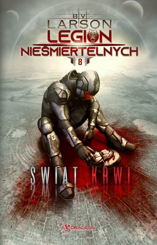Legion Nie�miertelnych. Tom 8. �wiat Krwi