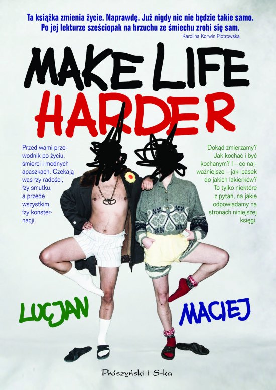Make Life Harder