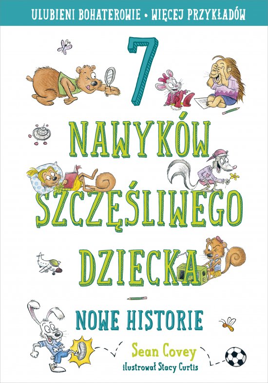 7 nawyk�w szcz�liwego dziecka. Nowe historie