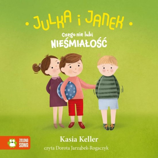Julka i Janek. Czego nie lubi nie�mia�o��