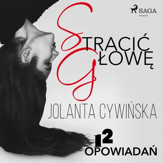 Straci� g�ow� - 12 opowiada�