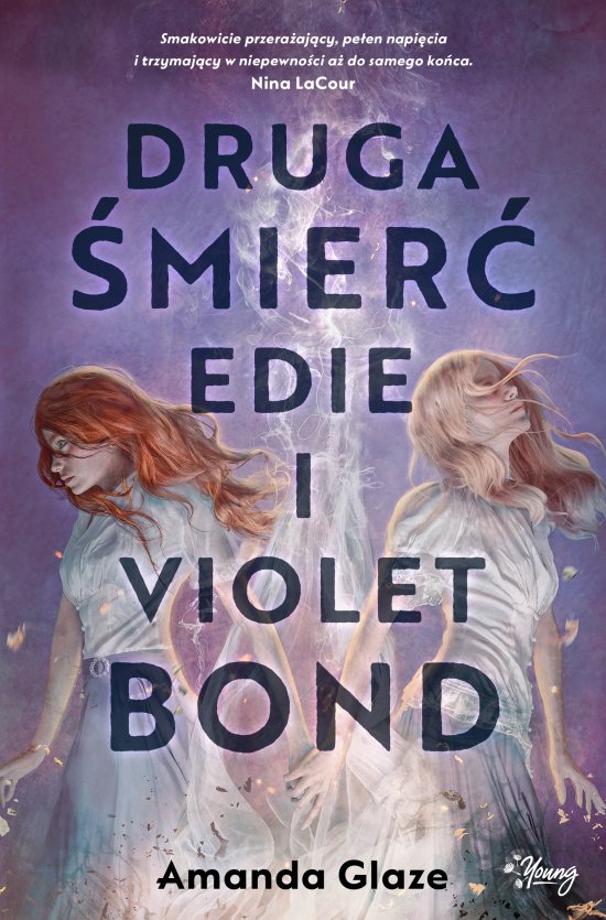 Druga �mier� Edie i Violet Bond