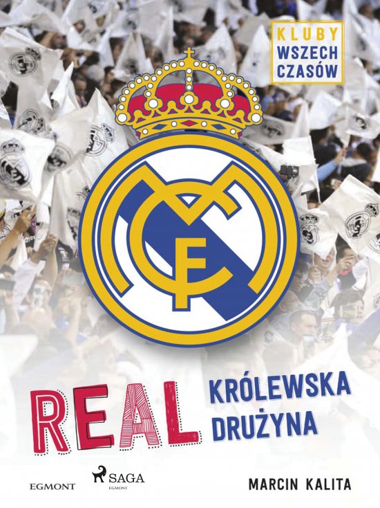 Real - Kr�lewska dru�yna