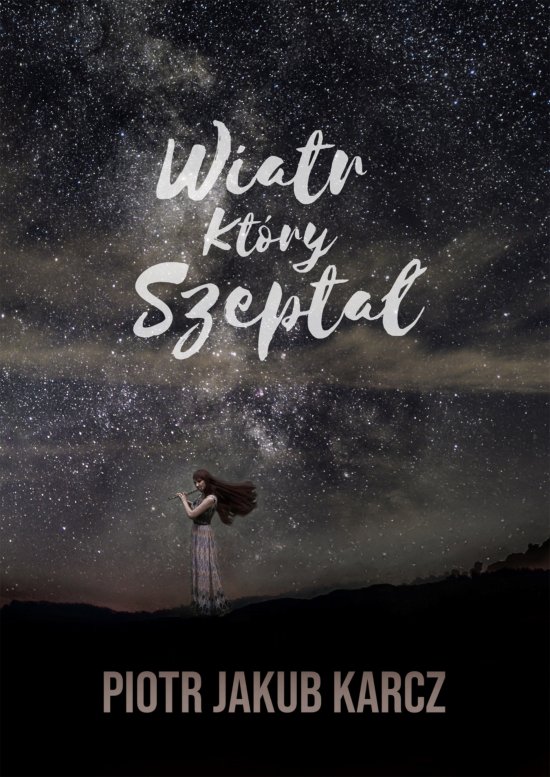 Wiatr, kt�ry szepta�