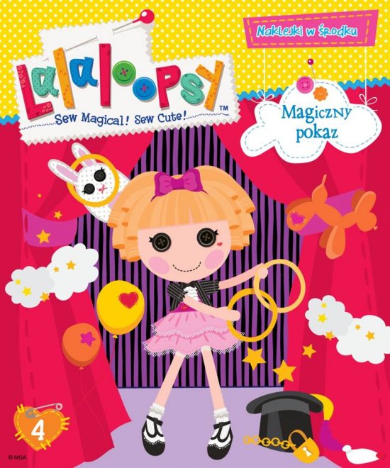 Lalaloopsy. Tom 4. Magiczny pokaz