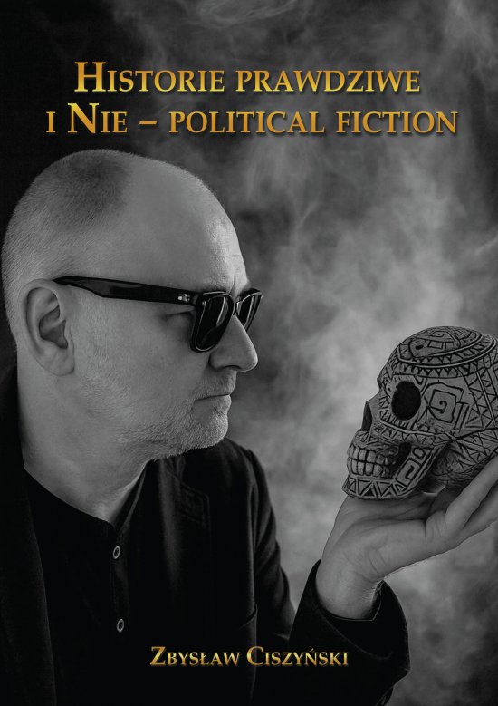Historie prawdziwe i Nie - political fiction