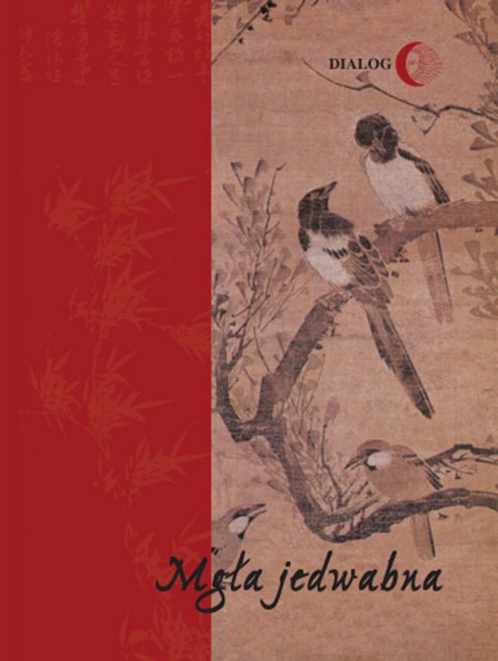 Mg�a jedwabna. Wyb�r poezji korea�skiej XX wieku