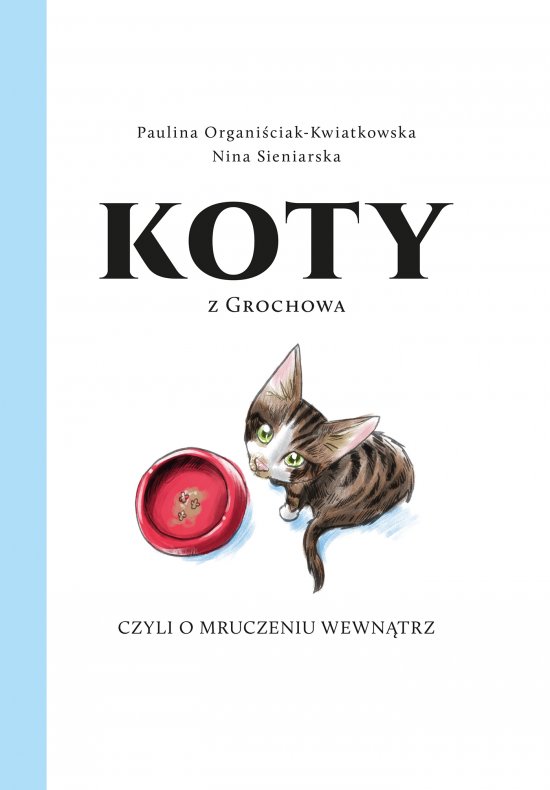 Koty z Grochowa, czyli o mruczeniu wewn�trz
