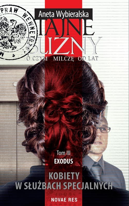 Tajne blizny. O czym milcz� od lat. Tom III Exodus